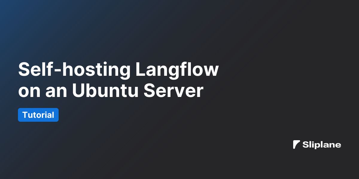 Self-hosting Langflow on an Ubuntu Server